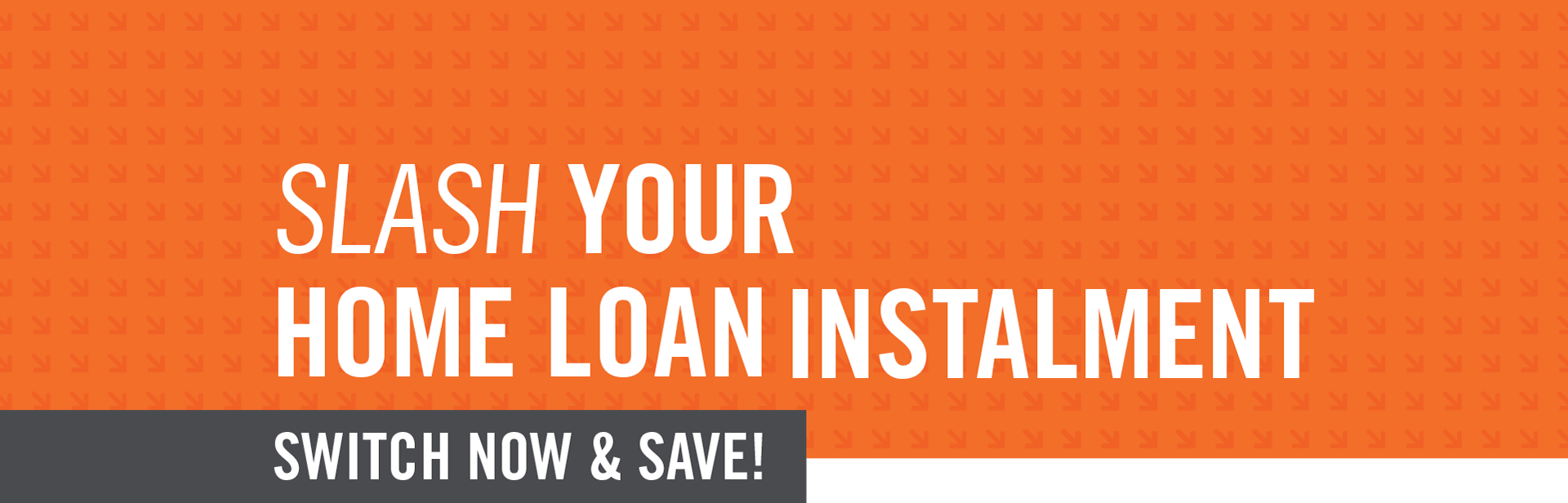 slash your home loan instalment